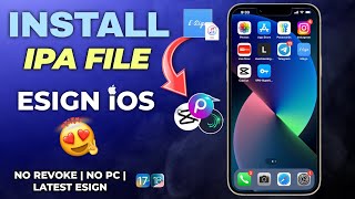 Latest ESign Method for iOS 17 amp 18  Install IPA Files on iPhone amp iPad  Fix Revoke or Blacklist [upl. by Elocin590]