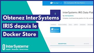 Obtenez InterSystems IRIS depuis le Docker Store [upl. by Ailin]