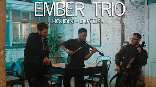 Houdini  Dua Lipa Violin Cello Cover Ember Trio dualipa [upl. by Clarinda]