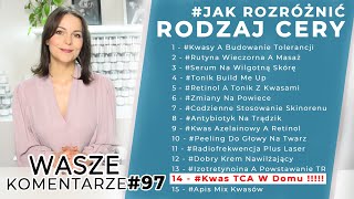 JAK ROZRÓŻNIĆ RODZAJ CERY  WK97 [upl. by Los572]