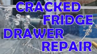 How I Repaired my CRACKED FridgeFreezer Drawers [upl. by Eisak419]