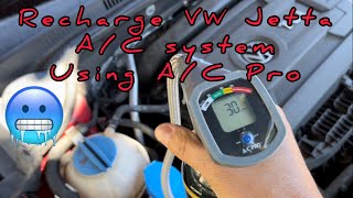 How to recharge VW Jetta AC system using AC Pro R134a  DIY [upl. by Ahs809]