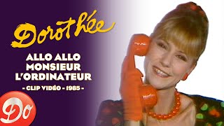 Dorothée  Allo allo Monsieur lordinateur  CLIP OFFICIEL  1985 [upl. by Poul913]