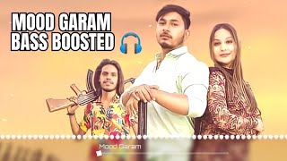 Mood Garam  Bass Boosted 🎧  Latest Haryanvi Song 2022 [upl. by Zorah]