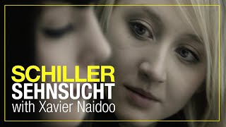 SCHILLER „Sehnsuchtquot  with Xavier Naidoo  Official Video [upl. by Merriman]