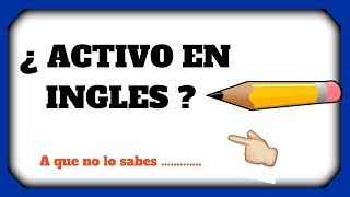 COMO se escribe ACTIVO EN INGLES en contabilidad ► Activo en Ingles y Español ✅ [upl. by Enirbas]