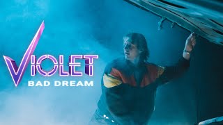 VIOLET  Bad Dream Official Music Video 2024 [upl. by Irianat]