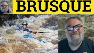 🔵 Brusque Meaning  Brusquely Brusqueness  Brusque Examples  Brusque in a Sentence  RP Accent [upl. by Nomzzaj756]