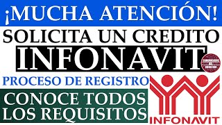 💥📢 Solicita un CRÉDITO INFONAVIT 2024 🚨🚀 proceso de REGISTRO conoce todos los REQUISITOS [upl. by Eiramrebma]