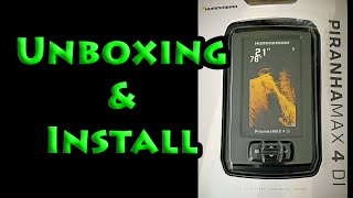 Ep 118 Unboxing and install of our new Humminbird Piranha Max 4DI [upl. by Mallin]