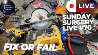 Doctor Lefthandthread Sunday Surgery Live 70 Fix or Fail [upl. by Oribel]