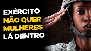 EXÉRCITO veta MULHERES EM COMBATE  PAUTA QUENTE [upl. by Esenwahs]