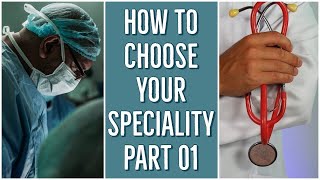 How To Choose Your Specialty or Branch Part 01  NEET PG AIIMS PGI JIPMER NEXT [upl. by Flodur]