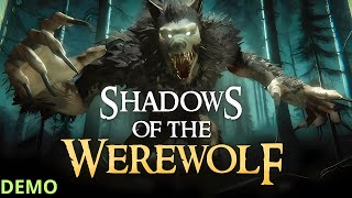 Shadows Of The Werewolf Demo Gameplay  PC No Commentary [upl. by Jerald733]