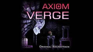 Axiom Verge OST  Apocalypse [upl. by Loris]