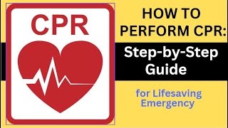 quotHow to Perform CPR StepbyStep Guide for Lifesaving Emergency Proceduresquot [upl. by Htebasyle532]