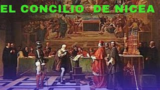 EL CONCILIO DE NICEA [upl. by Calder]