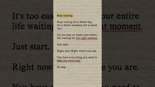 Stop waiting for a better day  Inspirational quotes shorts youtubeshorts trending [upl. by Enileuqaj]