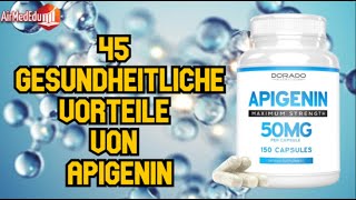 45 gesundheitliche Vorteile von Apigenin [upl. by Wanids]