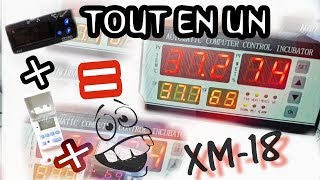 XM 18 Controleur pour incubateur automatique Partie 3 en français [upl. by Del618]