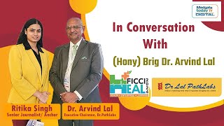 quotDr Arvind Lal Executive Director of Dr Lal PathLabs Shares Valuable Insights at FICCI Heal2024quot [upl. by Nyral]