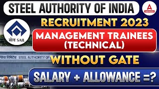 SAIL MT Recruitment 2023 Out  STEEL Authority Of India Limited Recruitment 2023  Full Details [upl. by Nevin941]