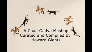 Chad Gadya Pesach Mashup Curated 2021 by Howard Glantz HD 720p [upl. by Englis]