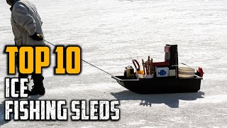 Top 10 Best Ice Fishing Sleds in 2024 [upl. by Aneryc]