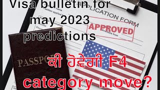 Visa bulletin for may 2023 predictions  f4 and f3 category update [upl. by Kampmeier]