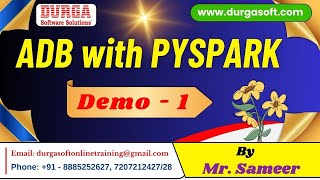 ADB with PYSPARK tutorials  Demo  1  by Mr Sameer On 06112024 630AM IST [upl. by Dymphia501]