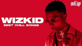 WIZ KID  2 Hours of Chill Songs  AfrobeatsRampB MUSIC PLAYLIST  Starboy [upl. by Axel]