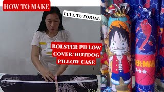 How to make bolster pillow coverhotdog pillow casetagalog full tutorial [upl. by Clynes344]