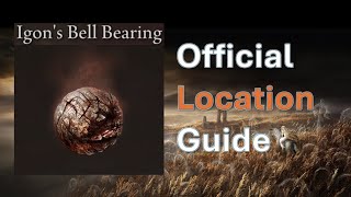 How to get Igons Bell Bearing  Elden Ring Shadow of the Erdtree [upl. by Aderfla]