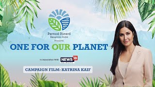 Pernod Ricard India Presents One For Our Planet In Association With News18 Network Campaign Film [upl. by Neeleuqcaj]