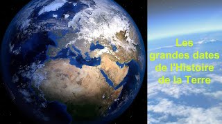 Les grandes dates de lHistoire de la Terre [upl. by Delastre705]