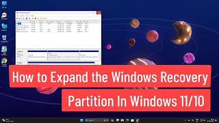 How to Expand the Windows Recovery Partition In Windows 1110 [upl. by Trabue]