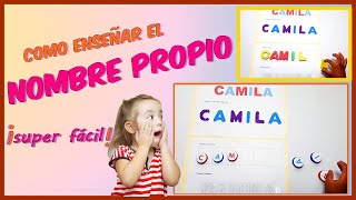 ENSEÑAR A LEER Y ESCRIBIR EL NOMBRE PROPIO SÚPER FÁCIL [upl. by Veda884]