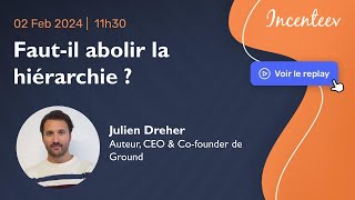 Fautil abolir la hiérarchie   Julien Dreher [upl. by Jahdiel]