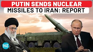 Putin Sends NuclearCapable Missiles To Iran Russian Weapon Supply Amid Israel Attack Plan Revealed [upl. by Krahling]