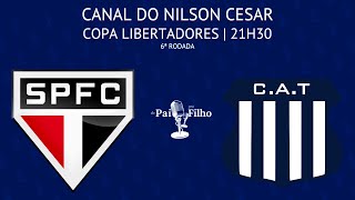 SÃO PAULO x TALLERES ARG COM FAUSTO FAVARA AO VIVO  LIBERTADORES  6ª RODADA  29052024 [upl. by Haduhey]