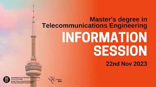 Information Session Masters degree in Telecommunications Engineering amp Advanced Telecommunications [upl. by Reteip367]