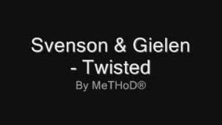 Svenson amp Gielen  Twisted [upl. by Marlon]