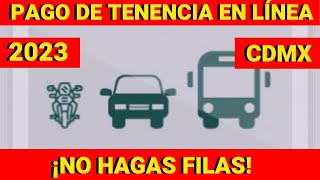 PAGO DE TENENCIA quotEN LÍNEAquot DE MOTO O CARRO CDMX 2023  PASO A PASO  TRÁMITES  TUTORIALES SEMOVI [upl. by Jamila]