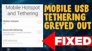 Mobile USB Tethering Greyed Out Solved Fixed Step by Step [upl. by Nitas]