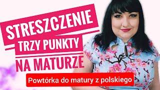 Streszczenie dodatkowe 3 punkty na maturze Powtórka do matury z polskiego [upl. by Ahsote]