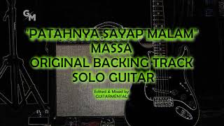 MASSA  PATAHNYA SAYAP MALAM  SOLO BACKING TRACK [upl. by Enal]