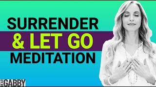 Try This Meditation to Let Go Surrender amp Receive Guidance — Gabby Bernstein [upl. by Mij897]