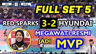 🟢 KEMENANGAN SUPER DRAMATISMegawati Hangestri DINOBATKAN MPV di Hasil Red Sparks Vs Hyundai HS 2024 [upl. by Ettenauq]