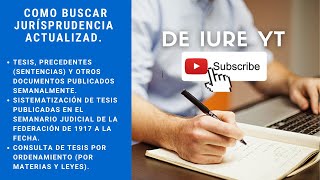 LAS 3 MEJORES FORMAS DE BUSCAR JURISPRUDENCIA ᴍx SEMANAL BASE DE DATOS y POR ORDENAMIENTO LEGAL [upl. by Maillliw775]