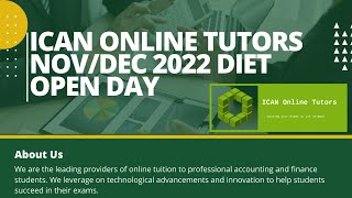 ICAN ONLINE TUTORS NOVDEC 2022 DIET OPEN DAY [upl. by Itram]